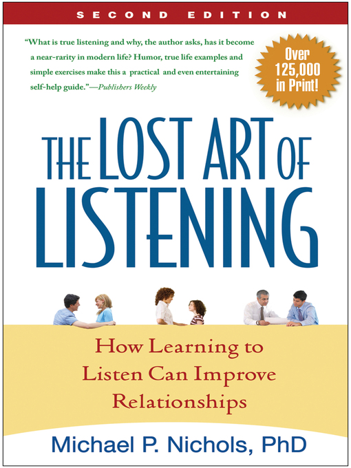 Title details for The Lost Art of Listening by Michael P. Nichols - Available